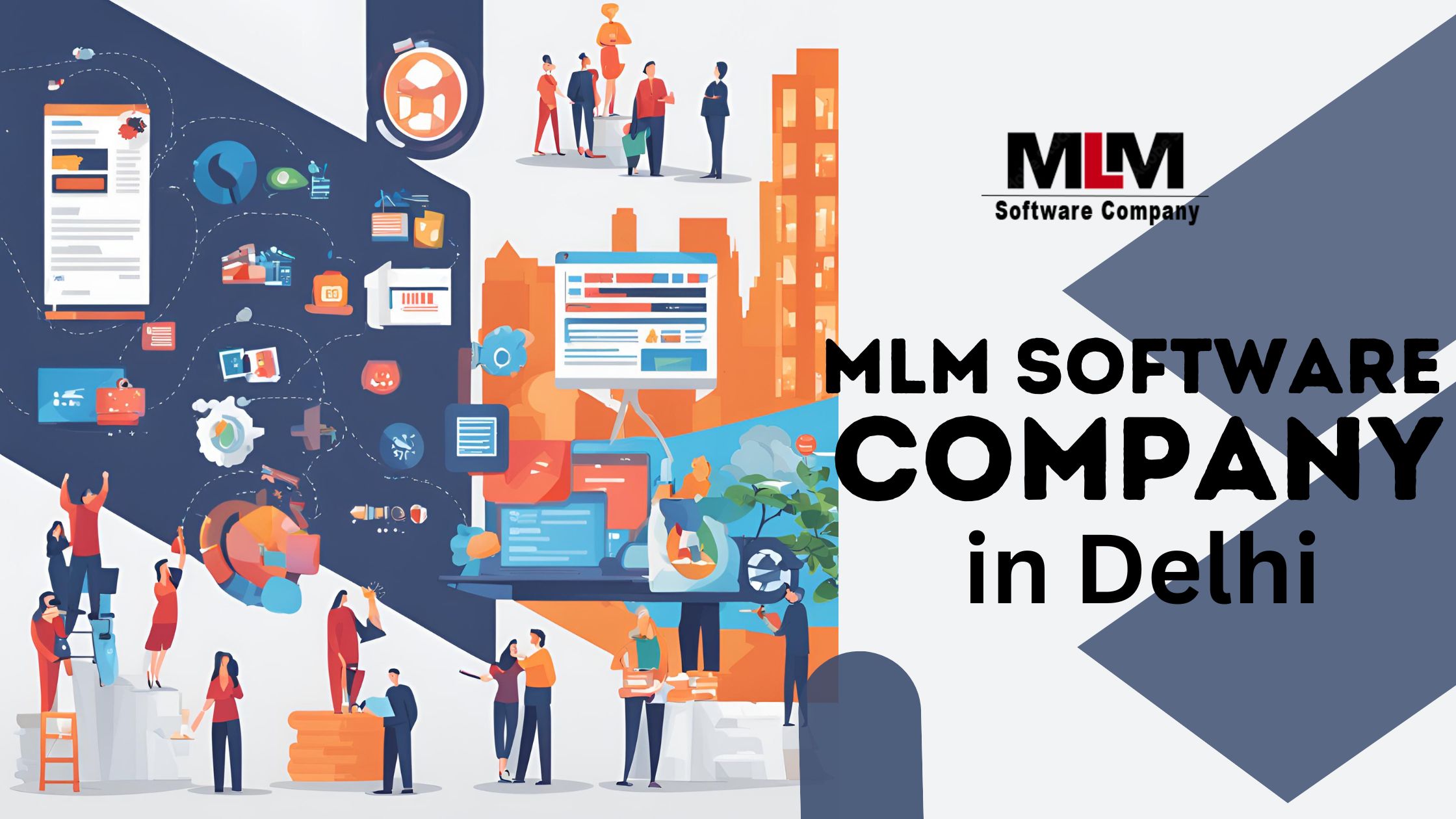 How to Choose the Best MLM Software Company in Delhi?