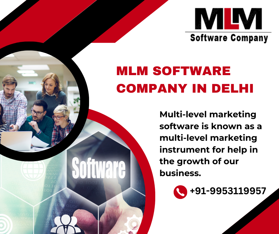 MLM Software Company in Delhi: Leading the Future of Network Marketing Technology