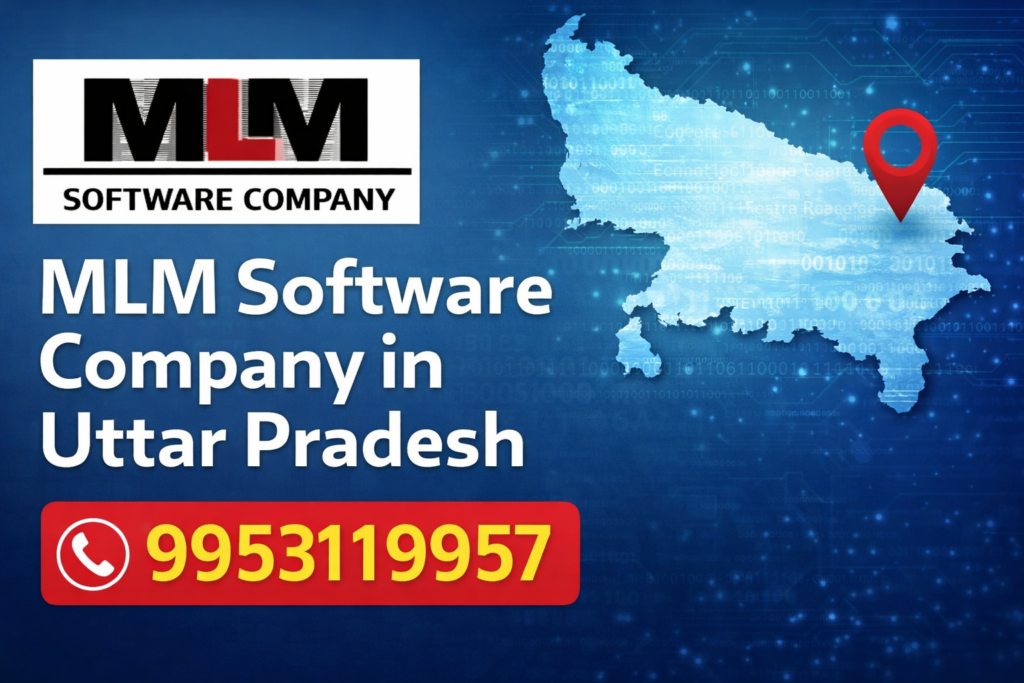 MLM Software Development Company in Uttar Pradesh – Complete Business Automation Solution