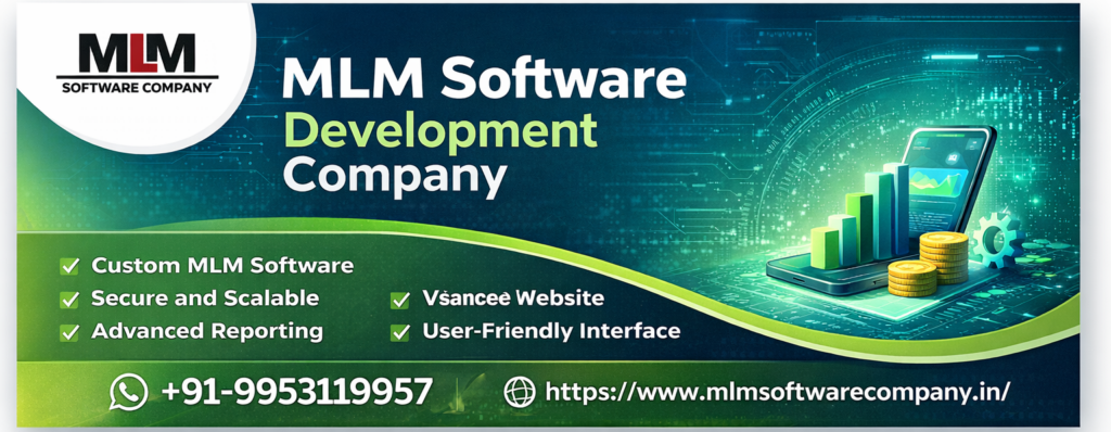 Your Search for the Best MLM Software Company in Bathinda Ends Here