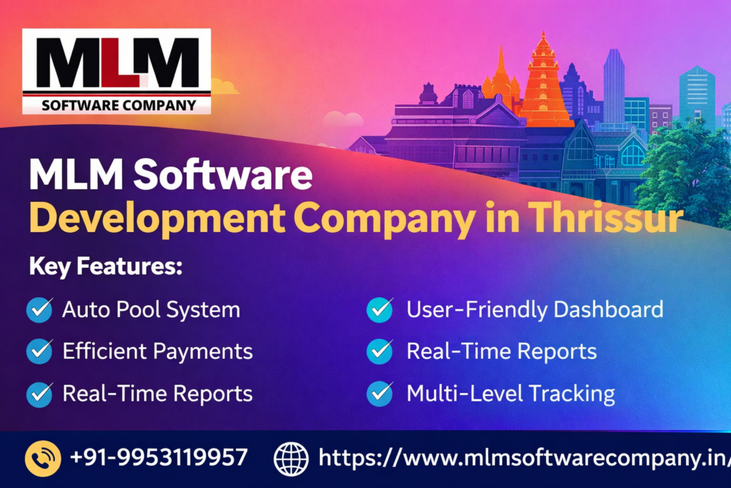 MLM Software Company in Thrissur – Smart Solutions for Network Marketing
