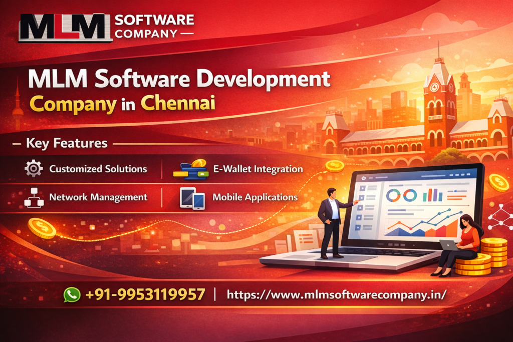 Best MLM Software Company in Chennai – Grow Your Business with Smart Solutions