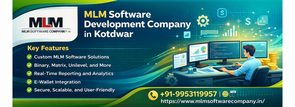 MLM Software Company in Kotdwar – Grow Your Network Business Faster